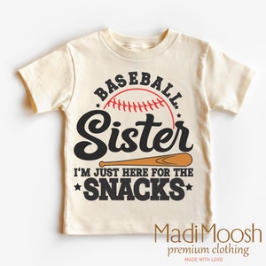 Baseball Sister I&#39;m Just Here For The Snacks Shirt - Baseball Toddler Tee - Cute Baseball Sibling Shirt - Kids Shirt