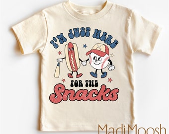 I'm Just Here For The Snacks Baseball Shirt - Baseball Toddler Tee - Cute Baseball Season Kids Shirt - Kids Shirt