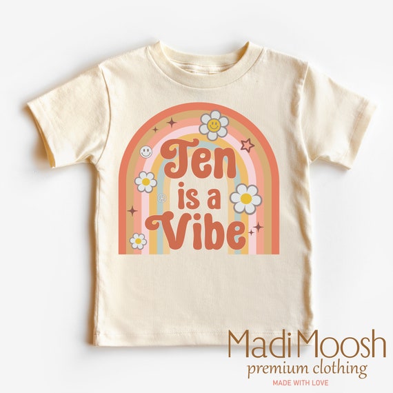 Ten Is A Vibe Toddler Shirt - Girls 10th Birthday Shirt - Kids Retro Rainbow Natural Toddler Tee
