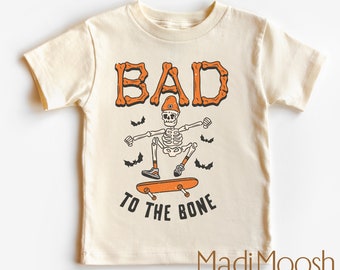 Bad To The Bone Halloween Shirt - Skateboard Toddler Tee - Skeleton Halloween Kids Shirt - Adult, Youth, Toddler, Kids, & Baby