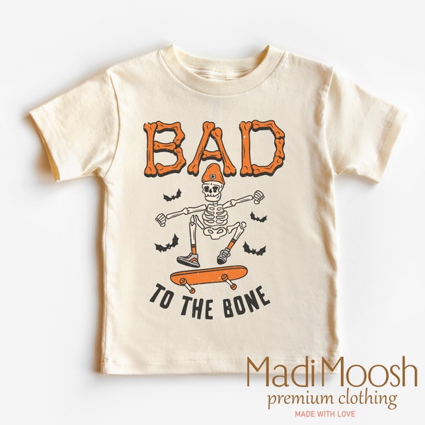 Bad To The Bone Halloween Shirt - Skateboard Toddler Tee - Skeleton Halloween Kids Shirt - Adult, Youth, Toddler, Kids, & Baby