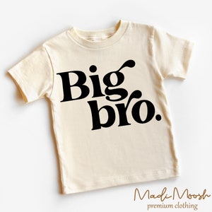 Big Brother Toddler Shirt | Big Bro Shirt | Natural Toddler Tee | Matching Sibling Shirt | Pregnancy Reveal Shirt