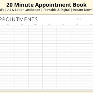 May include: A printable 20-minute appointment book with a white background. The book is designed for A4 and Letter landscape formats. The title "APPOINTMENTS" is at the top, with days of the week listed across the top and time slots down the side.