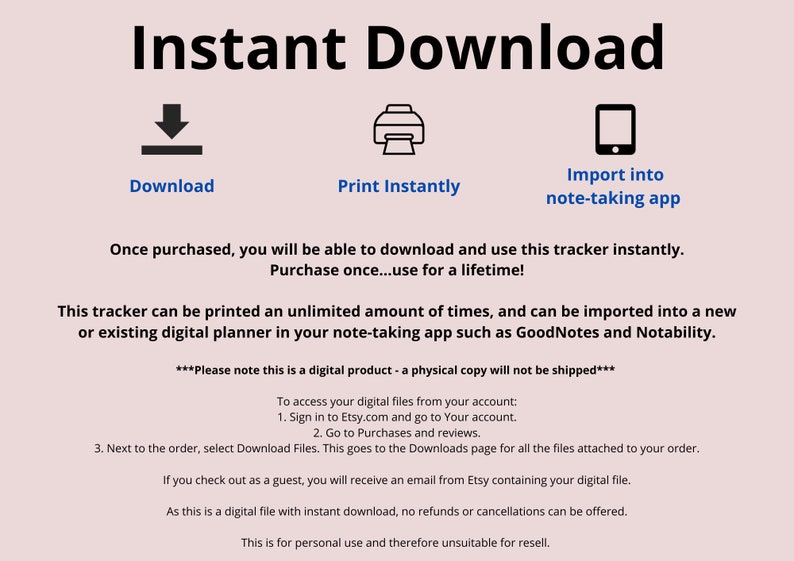 K&ouml;nnte beinhalten: Sofortige Download-Grafik mit einem Download-Pfeil, einem Drucker-Symbol und einem Smartphone-Symbol. Der Text lautet "Sofortiger Download", "Download", "Sofort drucken" und "In Notiz-App importieren". Der Text lautet auch "Nach dem Kauf k&ouml;nnen Sie diesen Tracker sofort herunterladen und verwenden. Einmal kaufen...lebenslang nutzen!" und "Dieser Tracker kann unbegrenzt oft gedruckt werden und kann in einen neuen oder bestehenden digitalen Planer in Ihrer Notiz-App wie GoodNotes und Notability importiert werden."