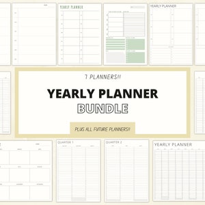 May include: A bundle of 7 printable yearly planner templates. The bundle includes a full year planner, quarterly planners, and a planner with a grid layout. The text on the image reads "7 Planners!! Yearly Planner Bundle Plus All Future Planners!!"