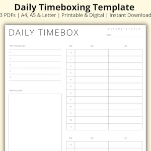 May include: A white printable daily timeboxing template with the title "Daily Timebox" at the top. The template includes sections for top priorities, a brain dump area, and a detailed hourly schedule from 12 AM to 12 PM.