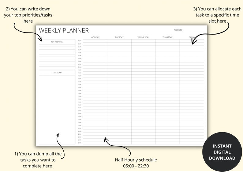 May include: A black and white printable weekly planner with a half-hourly schedule from 5:00 AM to 10:30 PM. The planner includes sections for top priorities, task dump, and daily scheduling.