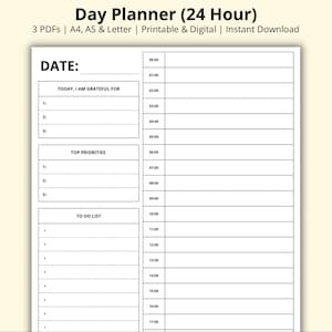 May include: A black and white printable day planner with the title "Day Planner (24 Hour)". The planner includes sections for "Date", "Today, I am grateful for", "Top Priorities", and "To Do List".