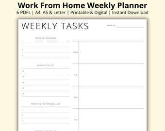 May include: A printable weekly planner for working from home. The planner is divided into sections for work priorities, work to do list, personal life priorities, and a daily schedule from Monday to Thursday. The planner has the text "WEEKLY TASKS" and "WEEK OF" at the top.
