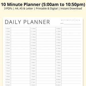 May include: A printable daily planner with a 10-minute interval schedule from 5:00 am to 10:50 pm. The planner includes sections for time slots, a daily planner title, and a space for the date. The text "10 Minute Planner" is at the top.