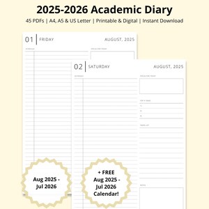 May include: A 2025-2026 academic diary printable planner featuring white pages with black text. The layout includes daily schedules for August 2025, with sections for focus, top tasks, and notes. Includes 45 PDFs in A4, A5, and US Letter sizes.