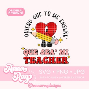 Bad Bunny Quiero Que Tu Me Enseñe, Que Sea' Mi Teacher SVG, PNG Descarga Instantánea, Bad Bunny Un Verano Sin Ti Teacher Svg, Bad Bunny Maestra