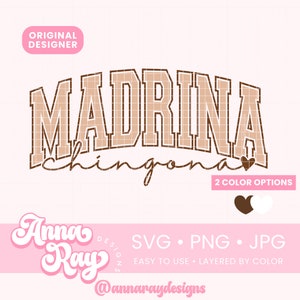 Madrina Chingona SVG PNG Instant Download, La Mejor Madrina, Regalo Para Madrina, Madrina de Bautizo, Madrina de Quince, Madrina Latina SVG