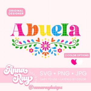 Floral Abuela Svg Png Jpg Digital Download, Abuela SVG, Abuela Hispana Flores, Latinx Heritage, Abuela Shirt Design, Abuela and Abuelo Gift