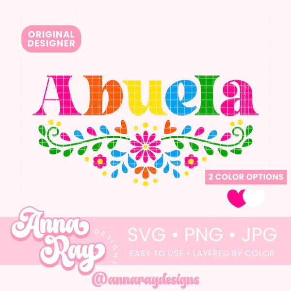 Floral Abuela Svg Png Jpg Digital Download, Abuela SVG, Abuela Hispana Flores, Latinx Heritage, Abuela Shirt Design, Abuela and Abuelo Gift