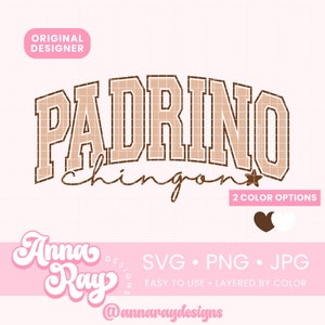 Téléchargement instantané PNG Padrino Chingon, El Mejor Padrino, Regalo Para Padrino, Padrino de Bautizo, Padrino de Coing, Padrino Latino SVG