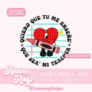 Bad Bunny Quiero Que Tu Me Ensene, Que Sea Mi Teacher SVG, PNG Digital File, Maestra Latina, Teacher Appreciation, Bad Bunny Teacher PNG