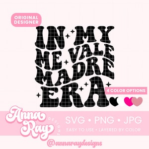En Mi Yo Vale Madre Era Svg Png Jpg Descarga Digital, Me Vale Svg, Dicho Español, En Mi Era IDGAF, Idea de Regalo Español, Diseño de Camisa Latina