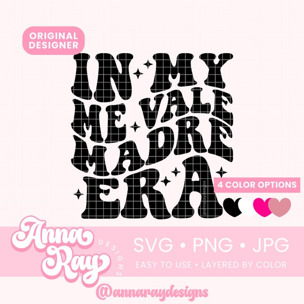 In My Me Vale Madre Era Svg Png Jpg Digital Download, Me Vale Svg, Spanish Saying, In My IDGAF Era, Spanish Gift Idea, Latina Shirt Design