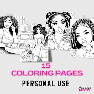 May include: A set of 15 coloring pages featuring black and white illustrations of women. The text "15 Coloring Pages Personal Use Pretty Boujie Hustle" is at the bottom of the image.