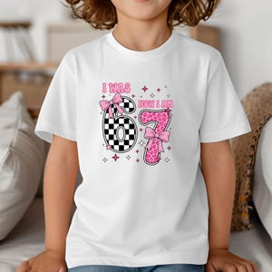 67 Meme Shirt, Kids 6 7 Shirt, I Was 6 Now I'm 7 Shirt, Funny 7th Birthday Tee, 67 Tee, 7 Year Old Tee,Birthday Girl T-Shirt immagine 4