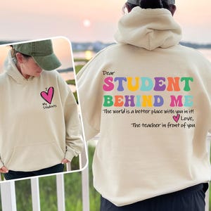Sudadera con capucha "Estimado estudiante", "Gracias profesor", "Regalo para profesor", "Regalo para nuevo profesor", "Persona detrás de mí", "Sudadera con cita", "Top inspirador" imagen 2