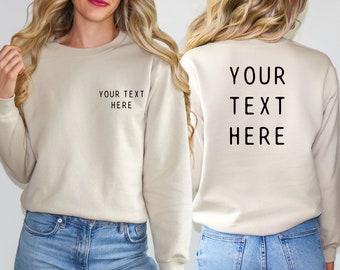 Custom Print Sweatshirt, Custom Text Sweater, Your Text Here, Custom Design Top, Personalised Top, Custom Photo Jumper, 2 Sided Print