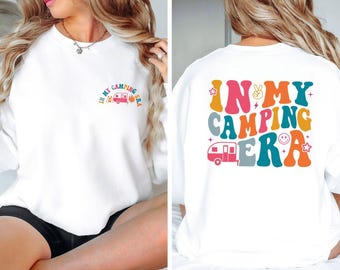 Camping Era Sweatshirt, Camper Sweater, Vacation Jumper, Caravan Life, Adventure Sweater, Nature Sweatshirt, Camping Gift, Campervan Gifts