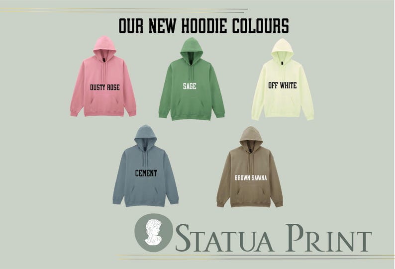 May include: An image showcasing five hooded sweatshirts in various colors: dusty rose, sage, off white, cement, and brown savanna. Each hoodie has a front pocket and a drawstring hood. The text "OUR NEW HOODIE COLOURS" is at the top.