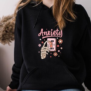 Anxiety Hoodie, Mental Health Hoodie, Anxiety Gift, Quote Hoodie, Skeleton Hand Top, Funny Womens Jumper, Inspirational Top, Kids Hoodie image 4