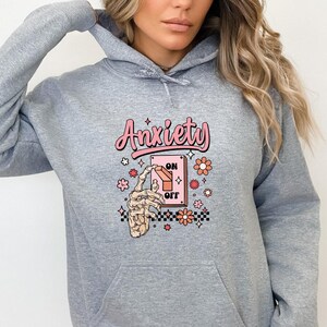 Anxiety Hoodie, Mental Health Hoodie, Anxiety Gift, Quote Hoodie, Skeleton Hand Top, Funny Womens Jumper, Inspirational Top, Kids Hoodie image 3