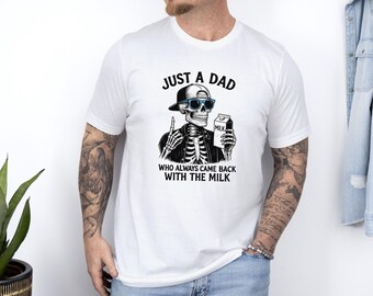 Funny Dad Shirt, Dad With The Milk Tee, Father's Day Shirt, Dad Skeleton Tshirt, Funny Sayings Tee, Dad Halloween T shirt, Skull Dad Tshirt