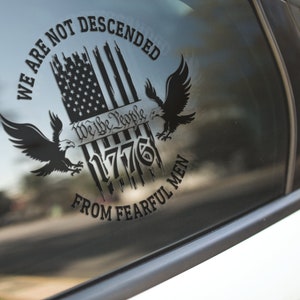 We Are Not Descended From Fearful Men Decal - Sticker for Cars, Laptop, Vehicle, Custom.