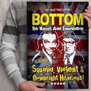 Bottom  TV comedy poster print - Rik Mayall Adrian Edmondson The young ones Hammersmith Hardmen BBC2 comedy. 1990’s. Richie and Eddie.