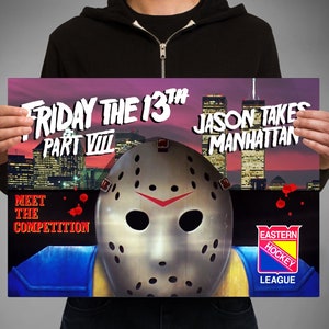 Jason Voorhees Friday The 13th Part 8 billboard Poster Jason Takes Manhattan Eastern hockey league EHL New York. Hockey mask. Jason mask.