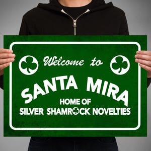 Halloween 3 Season of the witch. Santa Mira sign poster Halloween masks poster print Michael Myers Silver Shamrock Novelties masks.