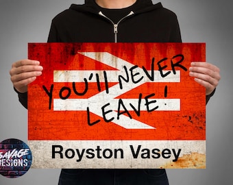 The League of Gentlemen Royston Vasey railway sign. British Rail. You’ll never leave! BBC2 comedy. 90s comedy. Gift idea Comedy  fans.