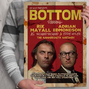Bottom  TV comedy poster print - Rik Mayall Adrian Edmondson The young ones. Hammersmith Hardmen. Lamb and Flag. BBC comedy Richie and Eddie