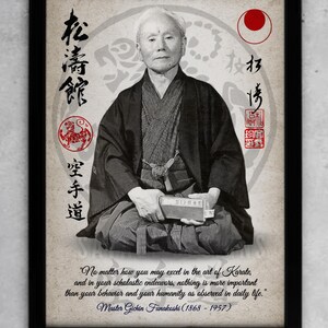 May include: Black and white portrait of a man in a traditional Japanese outfit, holding a book. The background is a beige paper with black and red Japanese characters and symbols. The text reads "No matter how you may excel in the art of Karate, and in your scholastic endeavors, nothing is more important than your behavior and your humanity as observed in daily life." Master Gichin Funakoshi (1868-1957).