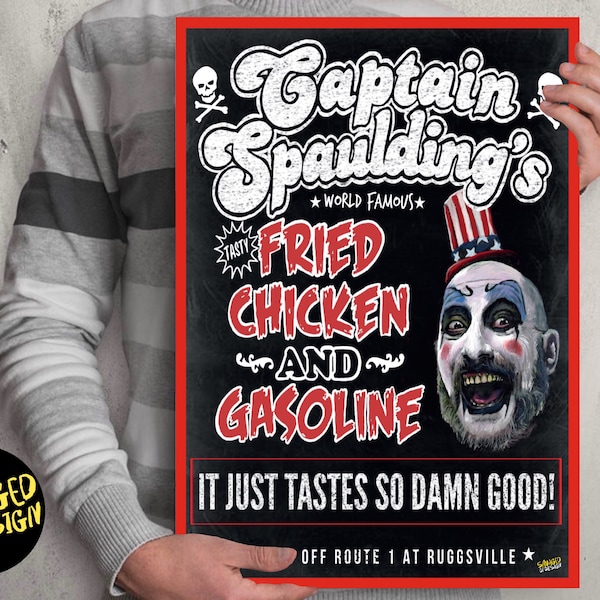 Captain Spaulding Fried Chicken and Gasoline poster . Devils Rejects. House of a thousand corpses. DIGITAL DOWNLOAD ONLY.