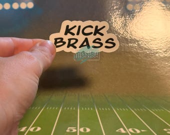 Kick Brass Marching Band Sticker | Holographic Vinyl