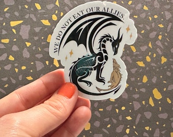 Fourth Wing Dragon Vinyl Sticker | We Do Not Eat Our Allies