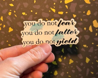 You Do Not Yield Sticker | TOG Aelin Manon, Romantasy Vinyl Sticker