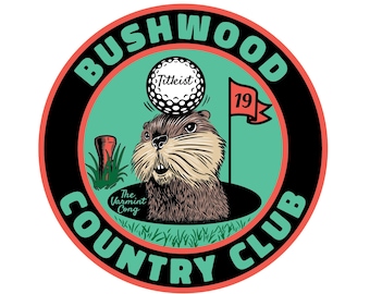 CADDYSHACK Movie Merch Bushwood Country Club Funny Gopher Golf Ball Golfing Humor Prank Vinyl STICKER Window Bumper Laptop Accessory