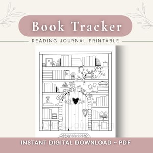 May include: A black and white printable book tracker reading journal page featuring a bookshelf illustration with a central arched door, heart motifs, potted plants, and stacked books. The text reads Book Tracker and Reading Journal Printable.