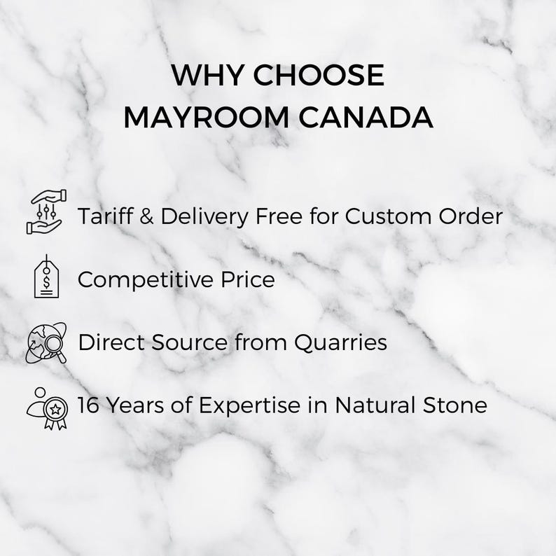 Puede incluir: Un fondo de m&aacute;rmol blanco con texto negro que dice WHY CHOOSE MAYROOM CANADA seguido de cuatro puntos: Tariff & Delivery Free for Custom Order, Competitive Price, Direct Source from Quarries y 16 Years of Expertise in Natural Stone.