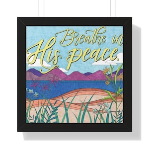 Inspirational Christian Wall Art Print, Faith-Based Decor, Colorful Scripture Art, Modern Faith Decor, Faith Gift, Breathe in His Peace