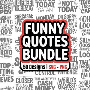 Funny Quotes SVG PNG Bundle: Sarcasm, Work Humor Designs (Digital Download)