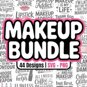 Make-up SVG-PNG-Bild-Bundle | 44 Designs | Highlight, Kontur, Schönheit, Lippenstift, Mascara, MUA, Wimpern, Cricut, Silhouette, TShirt Design