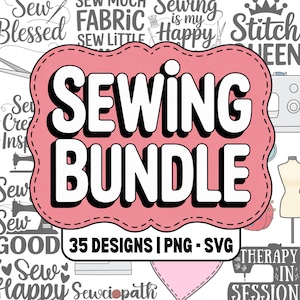 Sewing SVG PNG Image Bundle | 35 designs | Stitches, Pin Cushion, Machine, Needle, Thread, Quotes, DIY, Craft, Cricut, Silhouette, T-shirt